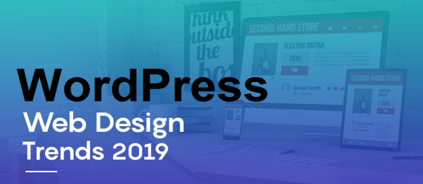 WordPress Development Trends in 2019